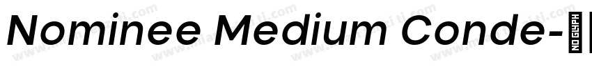 Nominee Medium Conde字体转换